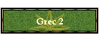 Grec 2